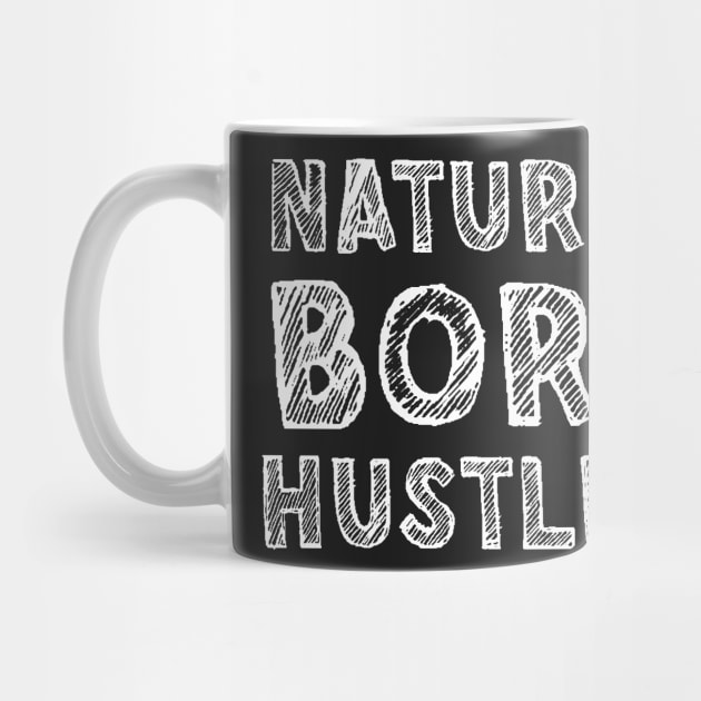 Natural born hustler by SamridhiVerma18